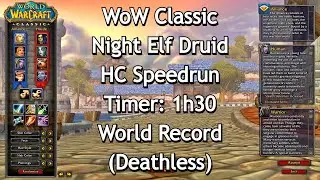 WoW Classic - Night Elf Druid - Hardcore Speedrun 1-10 in 1h30 Former World Record (Deathless)