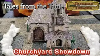 Tales from the Table 11/28/24 - Speaker in Dreams Pt. 6: Churchyard Showdown