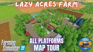 LAZY ACRES FARM - Map Tour - Farming Simulator 22