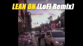 Major Lazer & DJ Snake - Lean On feat. MØ (Ash Vix LoFi Remix) 80s VHS Retro