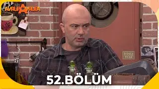 Avrupa Avrupa 52. Bölüm 