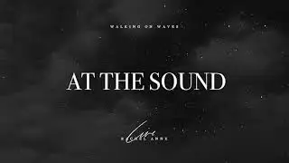 at the sound (lyric video) – rachel anne