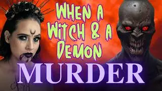 A Deadly Encounter: The Satanic Witch and Her Demon Accomplice