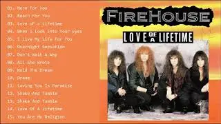 Firehouse Greatest Hits Full Album Firehouse Best Songs Firehouse Playlist 2020