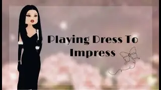:･ﾟ | LETS PLAY DRESS TO IMPRESS!!