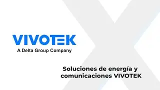 Xpertech: VIVOTEK -  Soluciones de energía y comunicaciones VIVOTEK
