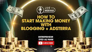 Master Blogging & Adsterra: How to Make Money Online!