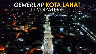 Drone Kota Lahat di Malam Hari (2023)