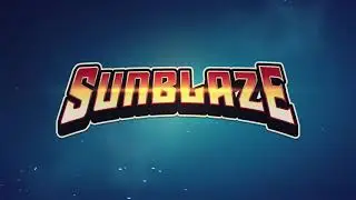 Sunblaze - Gameplay Showcase