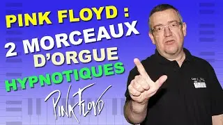 Pink Floyd à l'Orgue : 2 Suites d'Accords Mystiques (A Saucerful of Secrets et Cirrus Minor)