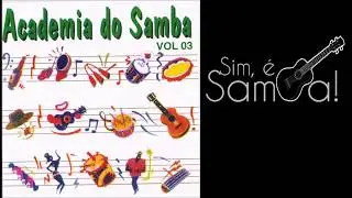 Defeitos e virtudes Grupo Casa Nossa - Academia do Samba 3 - Sim, é Samba!
