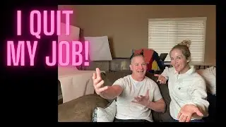 I Quit My Job!