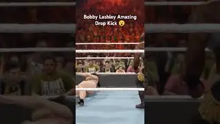 Bobby Lashley Amazing Drop Kick 