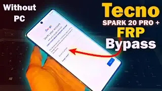 Tecno Spark 20 Pro Plus FRP Bypass | Without Pc | No Xshare | No Voice Command | No apk Install