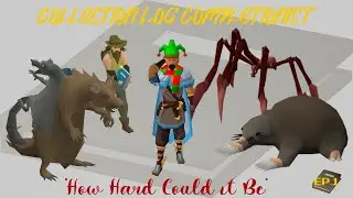 OSRS Collection Log Completionist Ep.1 | How Hard Could It Be