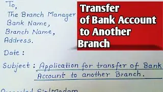 Application to Bank Manager for Transfer of Bank Account to Another Branch | English