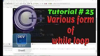Tutorial#25 - Various forms of while loop | Control Structures | C++ Programming by Coding Hub
