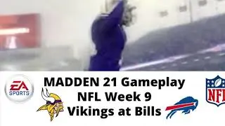 MADDEN 21 Gameplay | NFL Week 9 | Vikings at Bills