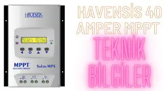 Havensis 40 Amper Detaylı İnceleme Ve teknik Bilgiler