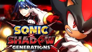 【Sonic X Shadow Generations】Late Night Edgy Hours | END