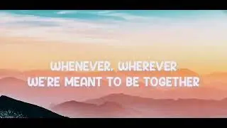 whenever wherever by Shakira