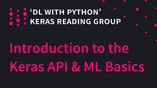 Intro to Keras API and ML Basics