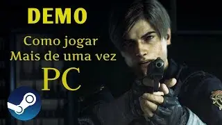 RESIDENT EVIL 2 REMAKE DEMO, COMO JOGAR MAIS DE UMA VEZ!!! PC