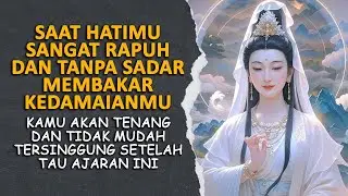 7 PELAJRAN PENTING DAN SANGAT BERHARGA, AGAR KAMU TETAP DAMAI DAN TIDAK AKAN MUDAH TERSINGGUNG