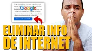 COMO PEDIRLE A Google QUE ELIMINE TU INFORMACION PERSONAL DE INTERNET