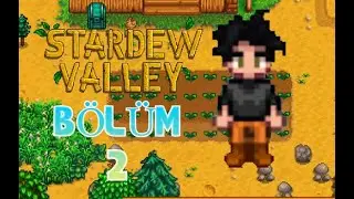 Stardew valley BÖLÜM 2. Balıkçılığı Kaçırmak????....