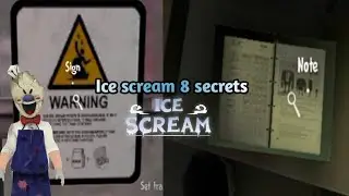 Ice scream 8 secrets