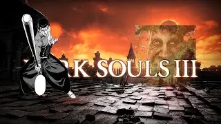 DARK SOULS 3 только битой / 3 босс