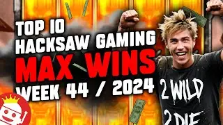💰 TOP 10 HACKSAW GAMING MAX WINS OF WEEK #44 - 2024