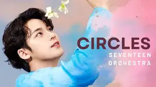 SEVENTEEN - Circles | Instrumental Orchestra Version