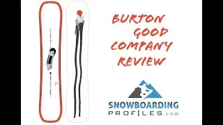 Burton Good Company review video