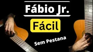Pareço Um Menino   Fábio Jr    Simplificada Aula de Violão