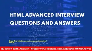 html advanced interview questions and answers | html interview questions 