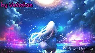 Nightcore  [We Don`t Sleep At Night]