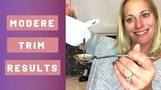 Modere Trim Results-Does It Really Work?