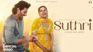 Suthri (Official Video) | Sapna Choudhary & Yash Bayla | New Haryanvi Song 2025
