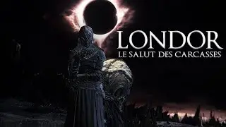 Histoire Courte #18 - LONDOR & LES CARCASSES - Dark Souls 3 Lore FR