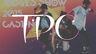 TP CREW | Casting 2015 | Part 3 - Judges Show