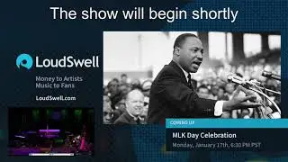 January 17th, 2022 - MLK Day Celebration (6:30pm PST)