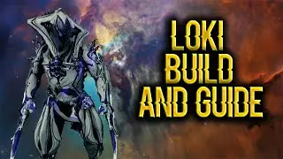 [WARFRAME] LOKI BUILD AND GUIDE