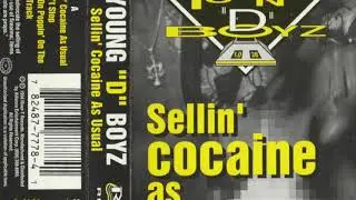 YOUNG "D" BOYZ  -Sellin' COCAINE as USUAL