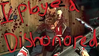 I Played Dishonored But This Time I'm Daud