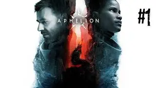 APHELION ON XBOX SERIES S - THE BEGINNING #1