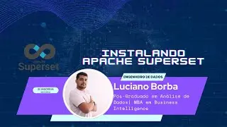 Instalando Apache Superset com Docker