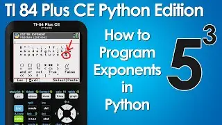 How to Program Exponents in Python on the TI84 Plus CE