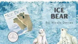 ❄️🐻‍❄️Ice Bear🐻‍❄️❄️Polar Bear Nonfiction Winter Read Aloud Book for Kids
